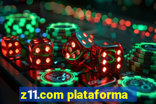 z11.com plataforma