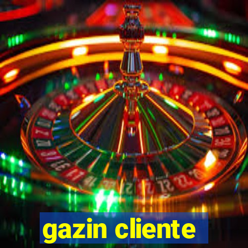 gazin cliente