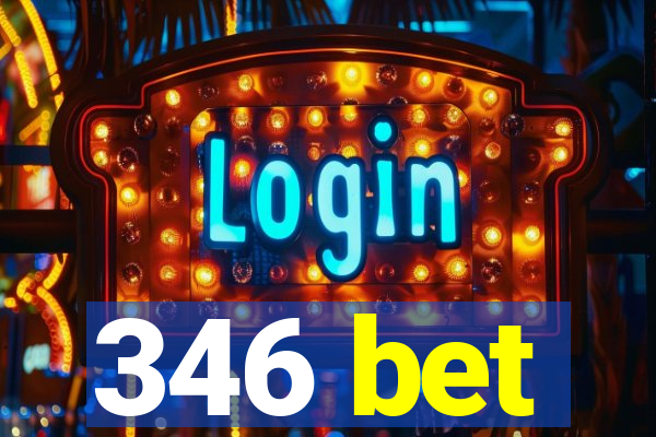 346 bet