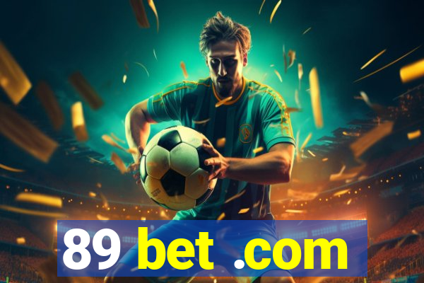 89 bet .com