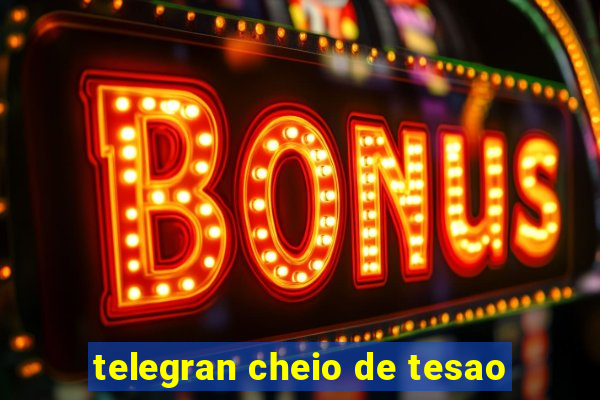 telegran cheio de tesao