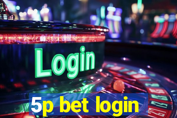 5p bet login