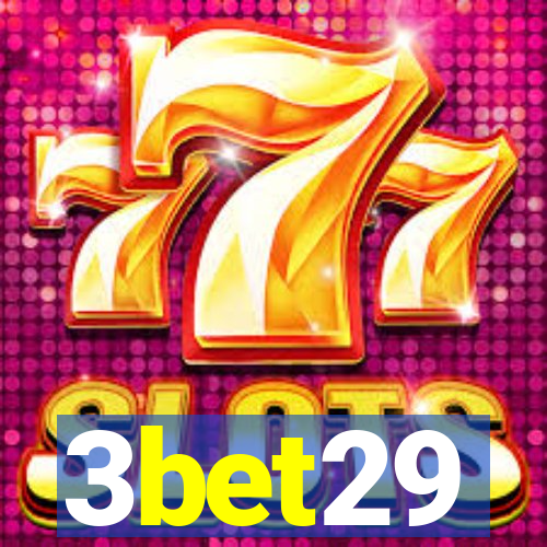 3bet29