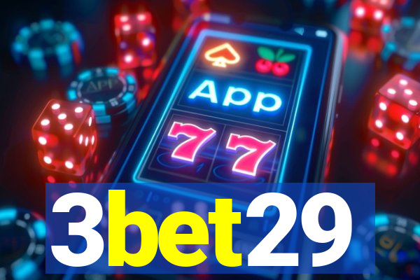 3bet29