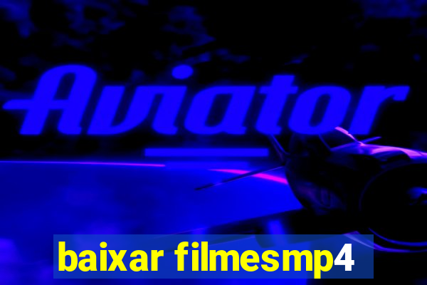 baixar filmesmp4