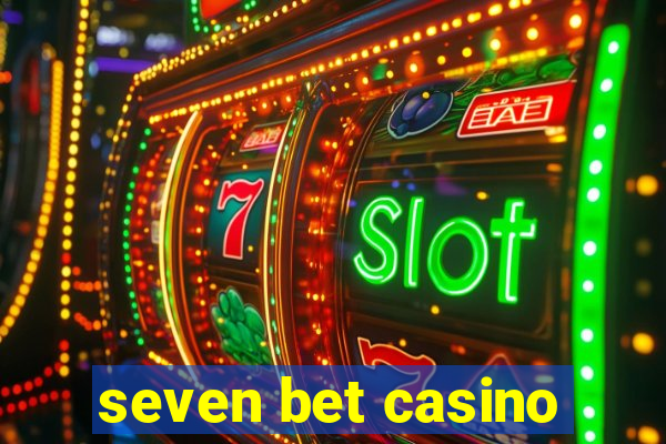 seven bet casino