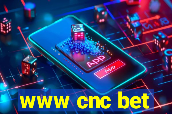 www cnc bet