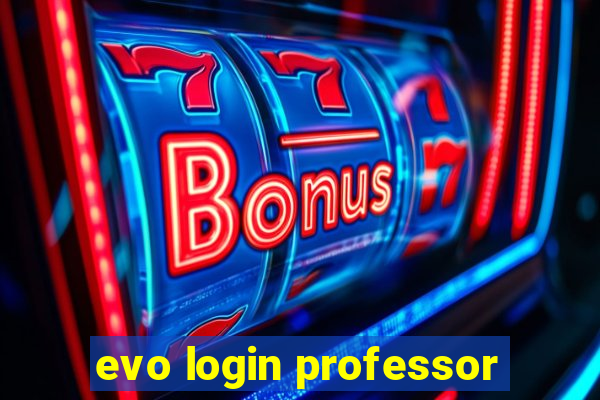 evo login professor