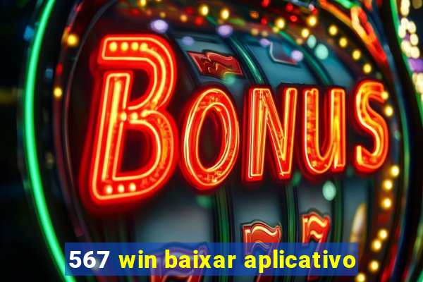 567 win baixar aplicativo