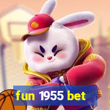 fun 1955 bet