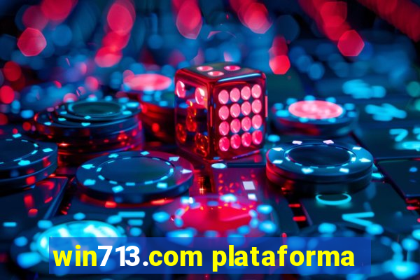 win713.com plataforma