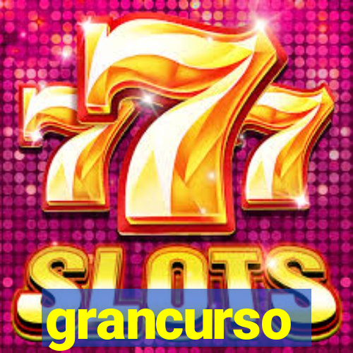 grancurso