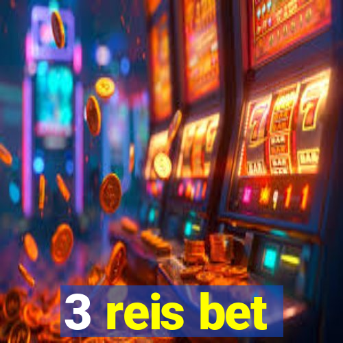 3 reis bet