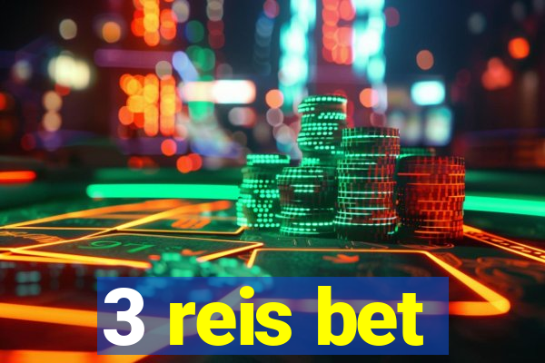 3 reis bet