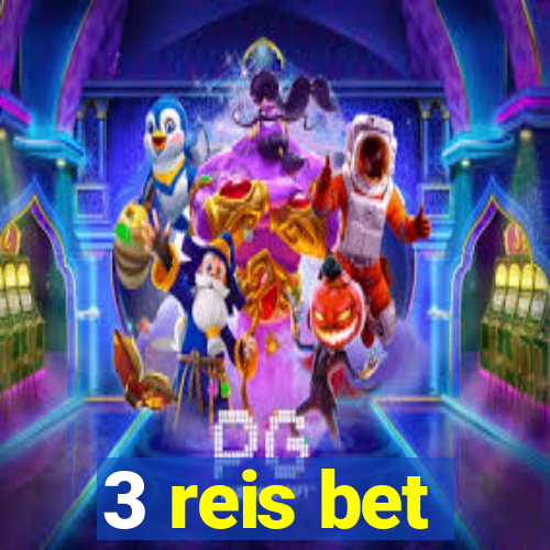 3 reis bet