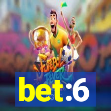 bet:6