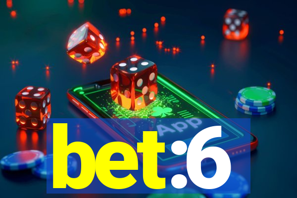 bet:6