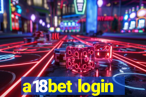 a18bet login