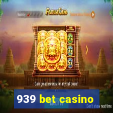 939 bet casino