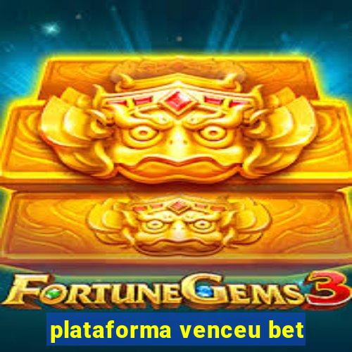 plataforma venceu bet