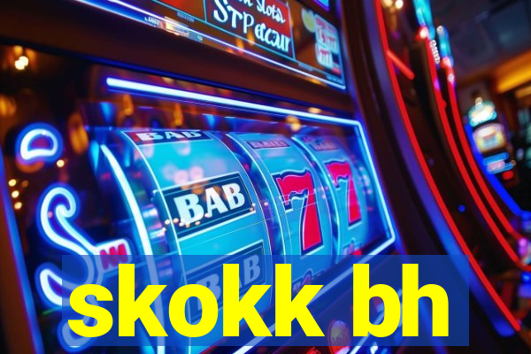 skokk bh