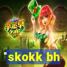 skokk bh