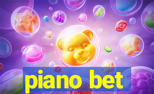 piano bet