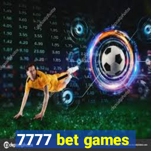 7777 bet games