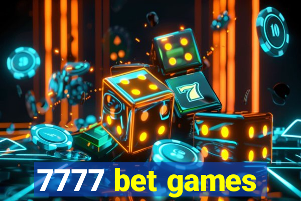 7777 bet games