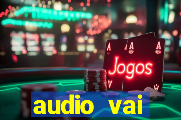 audio vai corinthians whatsapp