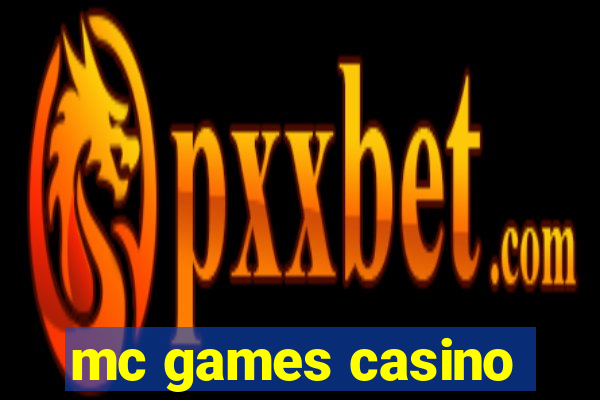 mc games casino