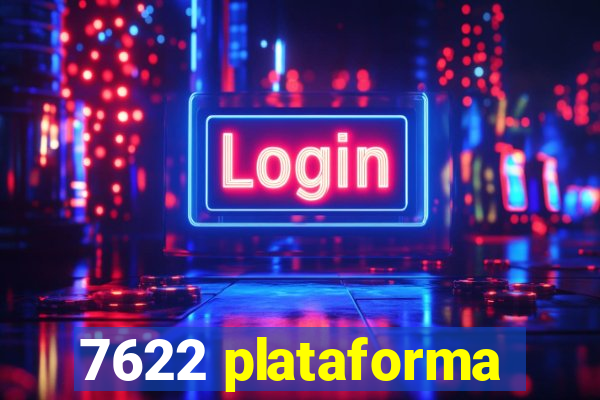 7622 plataforma