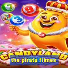 the pirata filmes