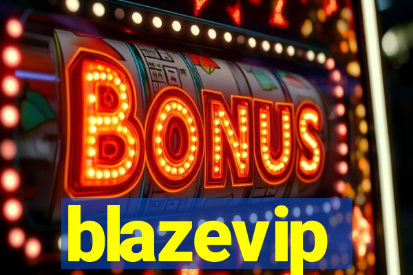 blazevip