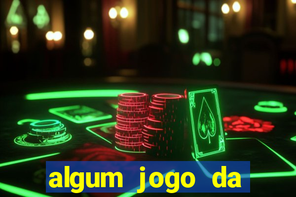 algum jogo da dinheiro de verdade