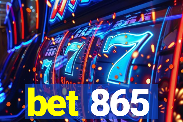 bet 865