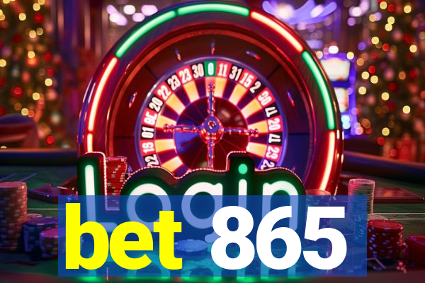 bet 865