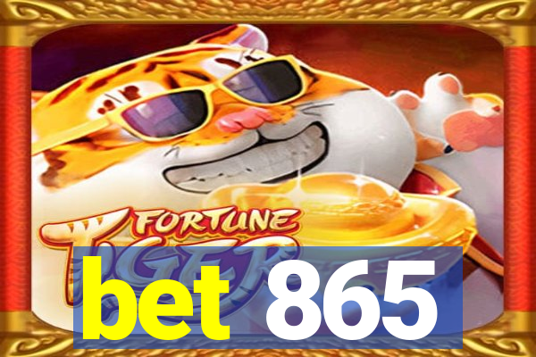 bet 865