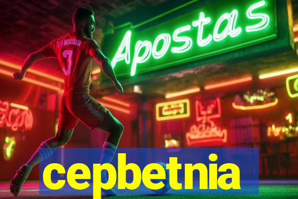 cepbetnia