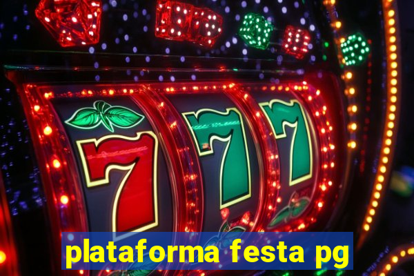 plataforma festa pg