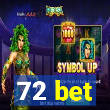 72 bet