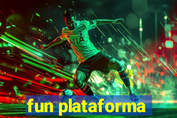 fun plataforma