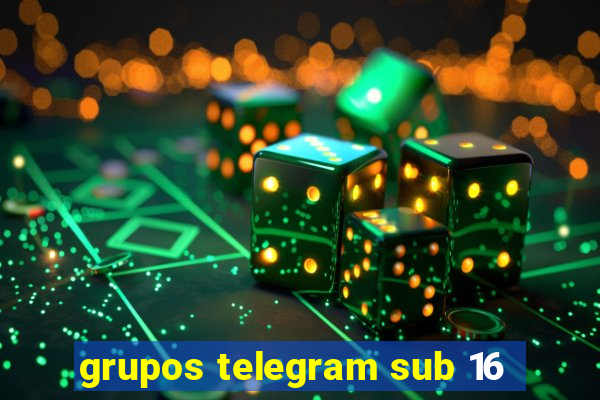 grupos telegram sub 16