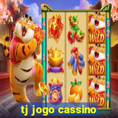 tj jogo cassino