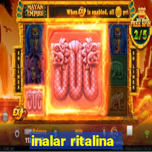 inalar ritalina