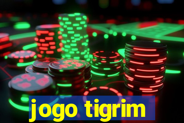 jogo tigrim