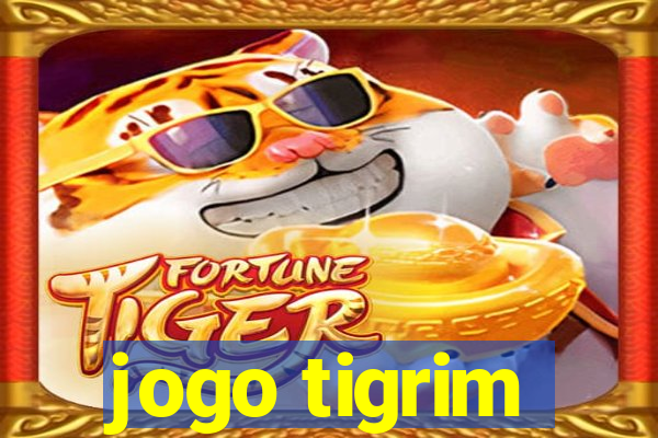 jogo tigrim