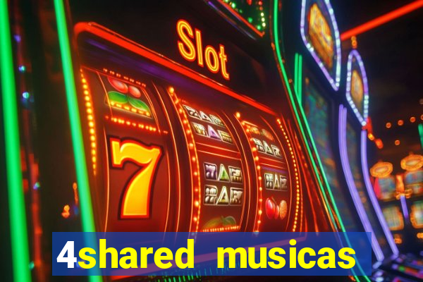 4shared musicas para baixar