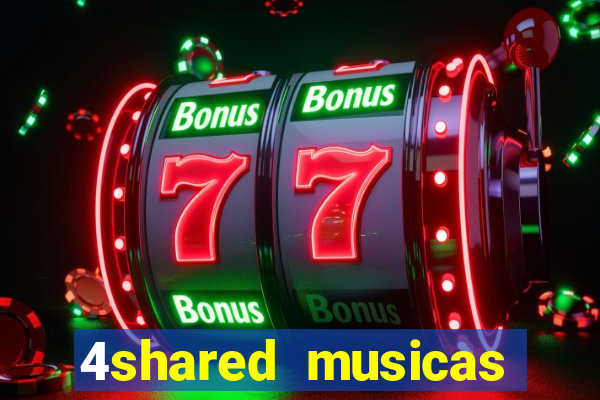 4shared musicas para baixar