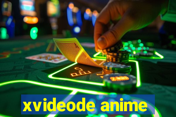 xvideode anime